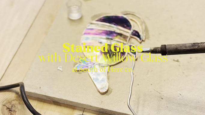 Stained Glass Workshop with Desert Willow